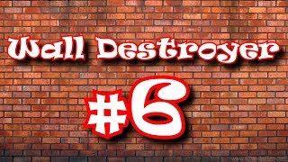 Wall Destroyer #6 - Demons!