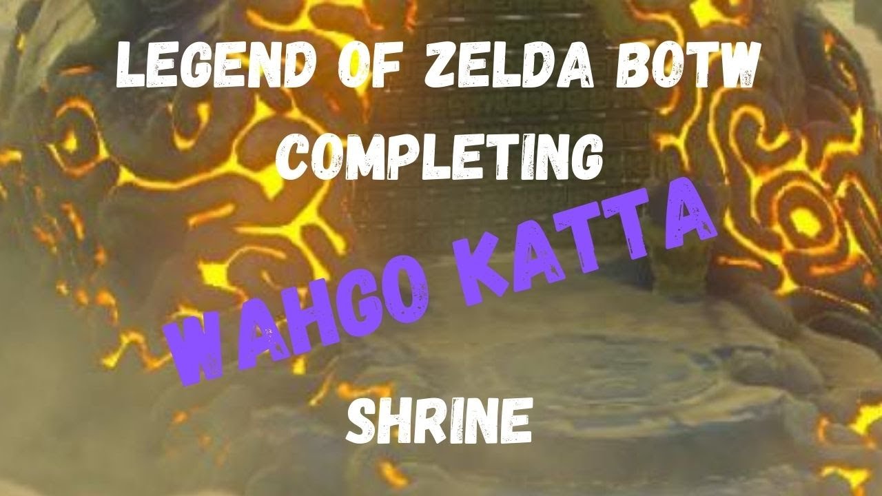 How to Find & Complete Wahgo Katta Shrine Legend of Zelda Breath of