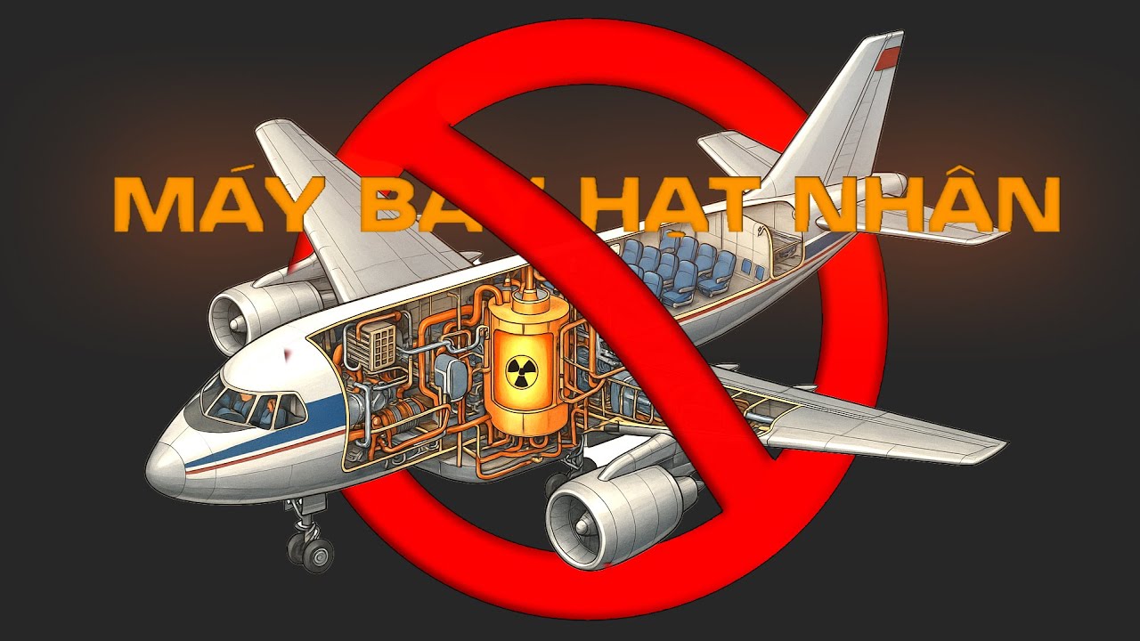 Máy Bay Hạt Nhân: Giấc Mơ Tan Vỡ Vì Cú Sốc 2.700 Tấn!