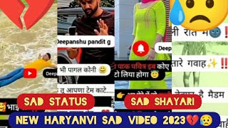 All Sad Status Video 2023 New Haryanvi Sad Whatshapp Status Haryanvi Sad Shayari