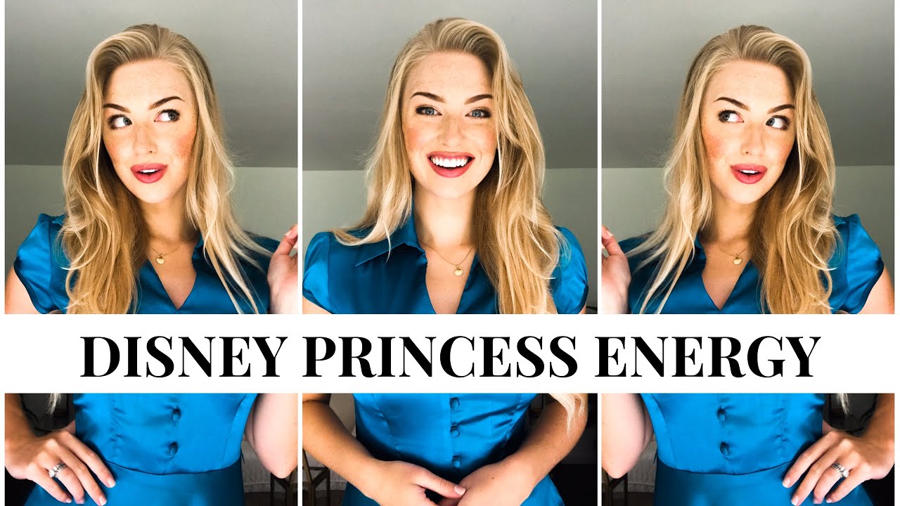 How to Have Disney Princess Energy...
