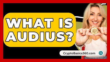 What Is Audius? - CryptoBasics360.com