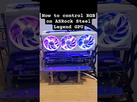 How to Control RGB / LEDs on ASRock Steel Legend GPU #asrocksteellegend #pcsetup #howto