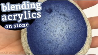 Blending Acrylic Paint on Rocks basic Tutorial for BEGINNERS! || Rock Painting 101
