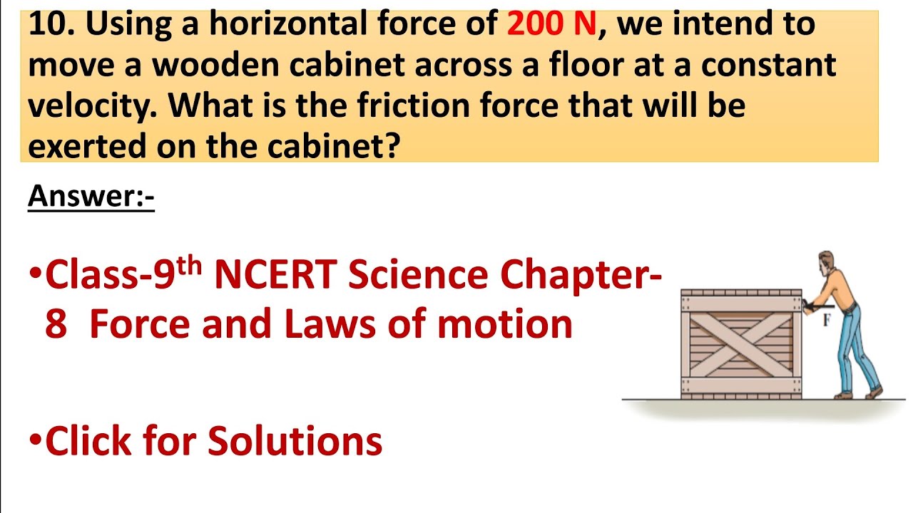 Q 10 Using A Horizontal Force Of 200 N