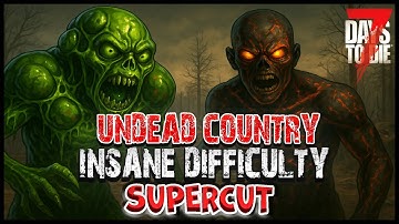 Attempting to Beat Undead Country on Insane Difficulty (Supercut!)