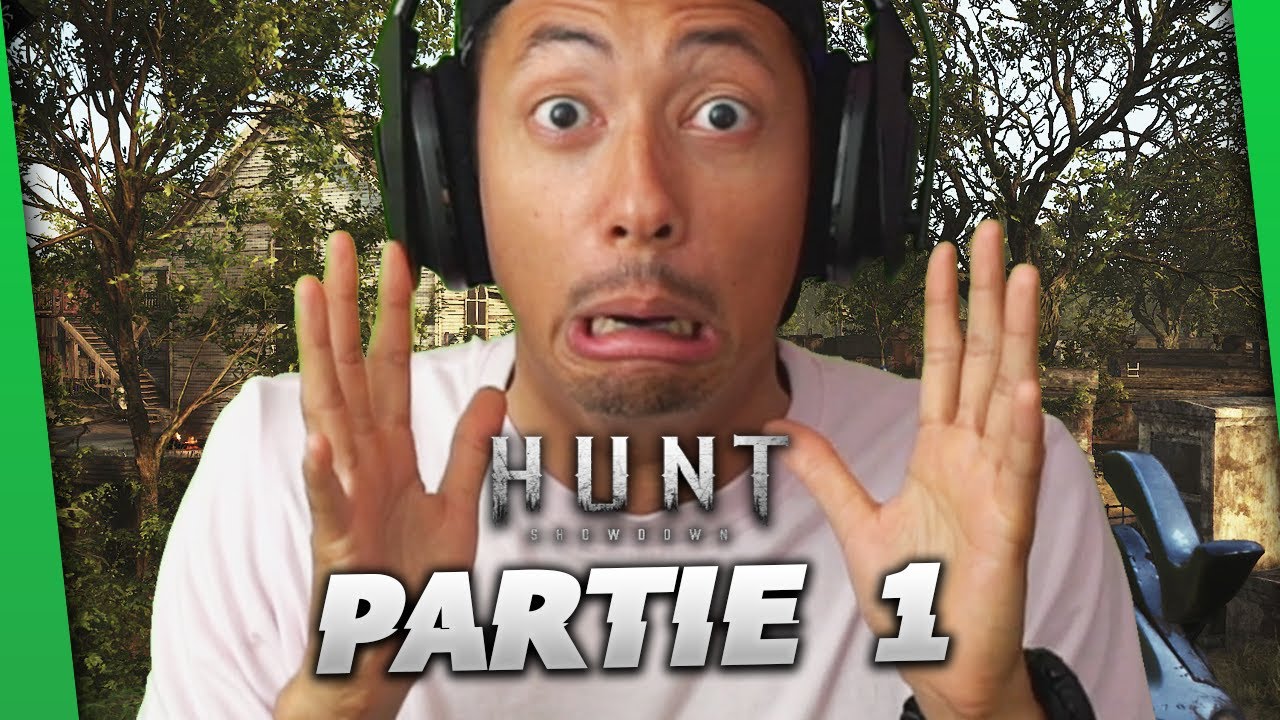 DE RETOUR POUR CHASSER DU MONSTRE HUNT SHOWDOWN PARTIE 1 - YouTube