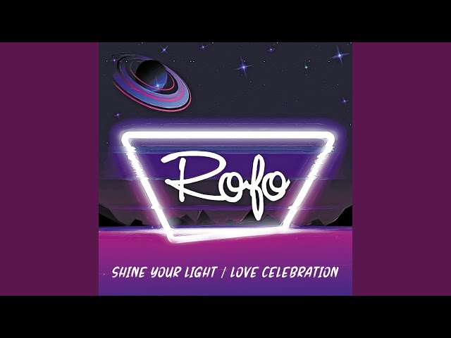 Rofo - Shine Your Light