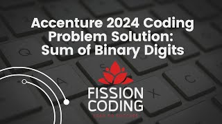 Sum of Binary Digits Accenture 2024 Coding Question - Complete Guide (Brute Force to Efficient Code)