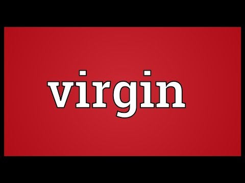 Video: Este virgins în dicționar?