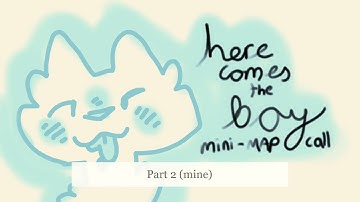 Here Comes The Boy! - Semi-beginner friendly mini-MAP call - Closed (Thumbnail Contest OPEN!)