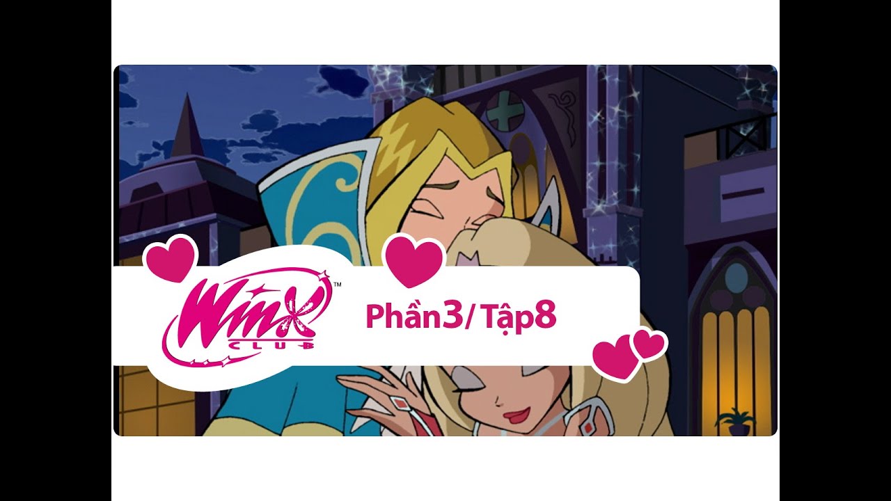 Winx Club - Phần 3 Tập 8 - Kẻ phản bội - [trọn bộ]
