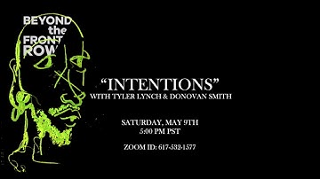Beyond the Front Row Presents: Episode 5 - "Intentions" with Tyler Lynch and Donovan Smith