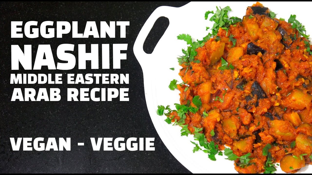 Eggplant Nashif Arab Food Recipes Middle Eastern Recipes Eggplant