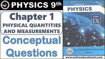 Conceptual Questions | Physics 9th | Chapter 1 | Physical Quantities & Measurements | KPK Textbook