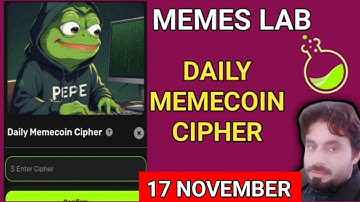 MEMES LAB DAILY MEMECOIN CIPHER 17 NOVEMBER | MEMECOIN CIPHER CODE TODAY | MEMES LAB CIPHER