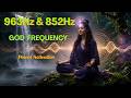 963Hz & 852Hz Pineal Gland Activation 🌌 God Frequency Deep Sleep | Awaken Intuition