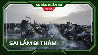 📺 SBQS | Israel thừa nhận cuộc tấn công vào Rafah là &quot;sai lầm bi thảm&quot;