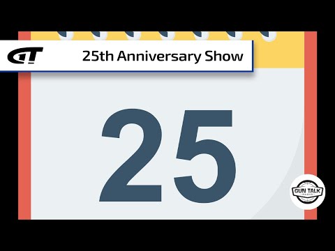 25th Anniversary Show - All-Star Lineup!: Gun Talk Radio | 3.8.20 A