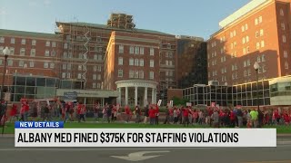 Albany Med fined $375K for staffing violations
