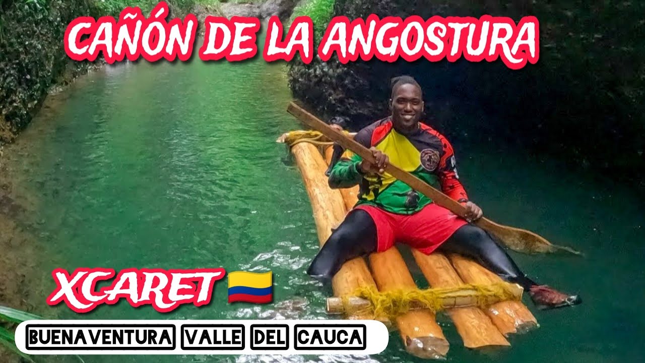 EL CAÑON DE LA ANGOSTURA | COMO LLEGAR📍| BUENAVENTURA - VALLE DEL CAUCA ...