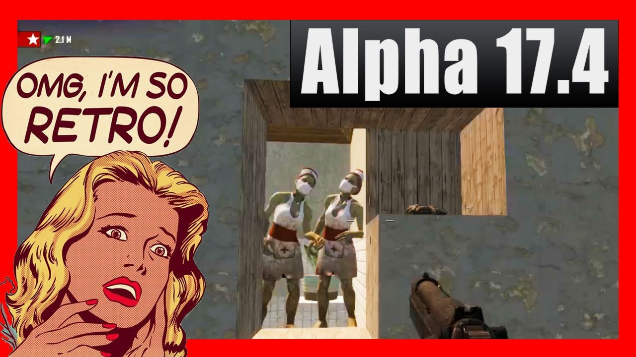7 Days To Die Retro Play Alpha 17.4 YouTube