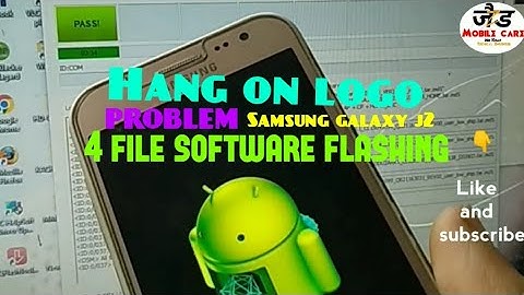 Hang on logo problem। Samsung galaxy j2।full flashing with 4 file software।then successful work।2023