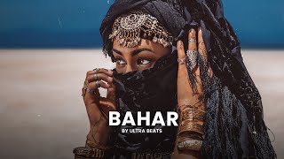" Bahar " Oriental Reggaeton Type Beat (Instrumental) Prod. by Ultra Beats
