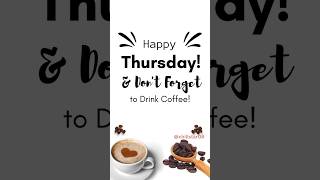 Thursday Blessings😉 Infuse Your Day with Motivation & Joy☀️Good Morning Happy Thursday#Thursday