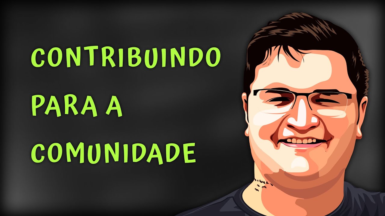 5 Dicas Sobre Como Contribuir Para a Comunidade de Desenvolvimento | Beto Muniz's Thumbnail