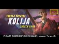 Kolija  zubeen garg  surjya theatre  2018 19  assamese theatre songs  assam tunes jb