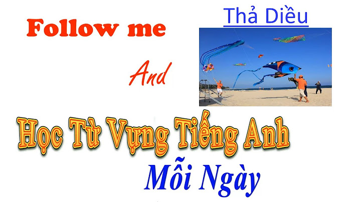 Cái diều trong tiếng anh đọc là gì