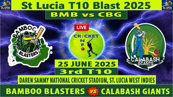 Bamboo Blasters vs Calabash Giants | BMB vs CBG live | 3rd Match of St Lucia T10 Blast 2025 Live |
