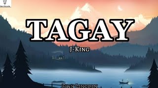 J King - Tagay (Lyrics)