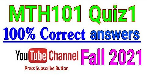 MTH101 Quiz1 Solution 100% Correct answers| vumth101 mcqs||virtual University||
