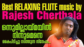 Rajesh Cherthala Latest Most Beautiful Flute Performance | Onnumillaymayil | Jino Kunnumpurath