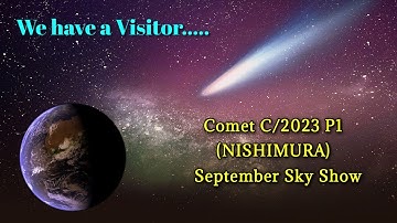 September Sky Show - Comet C/2023 P1 Nishimura | Don