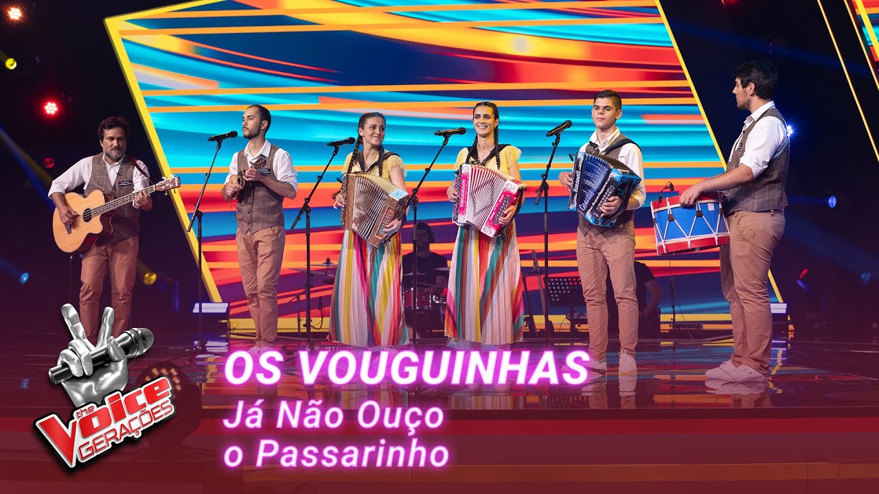 Os Vouguinhas - “Já Não Ouço o Passarinho” | Provas Cegas | The Voice Gerações