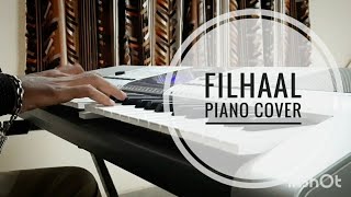 Filhall | Piano Cover | Akshay Kumar | Nupur Sanon | B Praak | Jaani