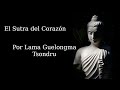 El Sutra del Corazón (4) - Lama Tsondru