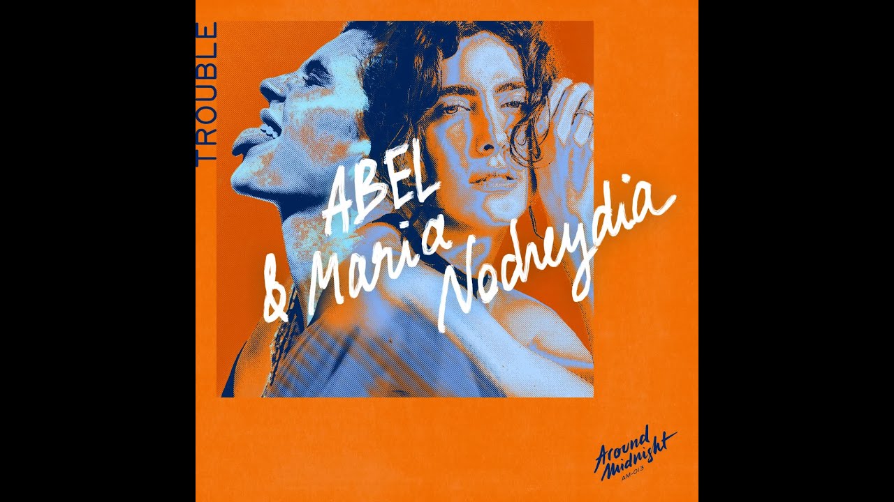Guarda ABEL (UK) & Maria Nocheydia - Trouble (Extended Mix) su YouTube Guarda ABEL (UK) & Maria Nocheydia - Trouble (Extended Mix) su YouTube