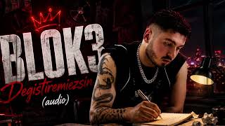 Blok3 - Değiştiremezsin 