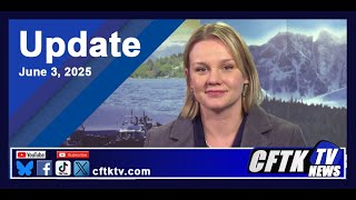 June 3, 2025 News Update with Jaylene Matthews - Watch CFTK-TV News weeknights at 5, 6, 6:30 & 11 pm