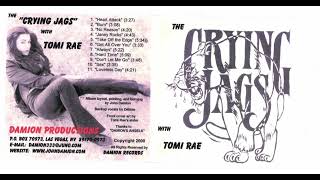 The Crying Jags With Tomi Rae - Burn