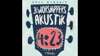 Full Album | True Worshippers • Akustik 04:23 | 2000