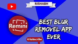 how to remove blur photo with (𝙍𝙚𝙢𝙞𝙣𝙞) step-by-step