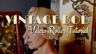 How to Style a Vintage Bob with Velcro Rollers