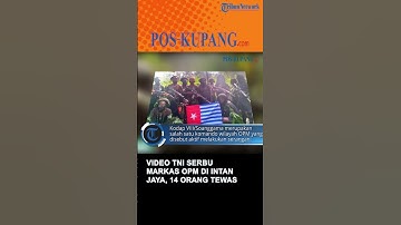 Video TNI Serbu Markas OPM di Intan Jaya, 14 Orang Tewas