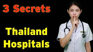 3 Secrets About Medical Care in Thailand