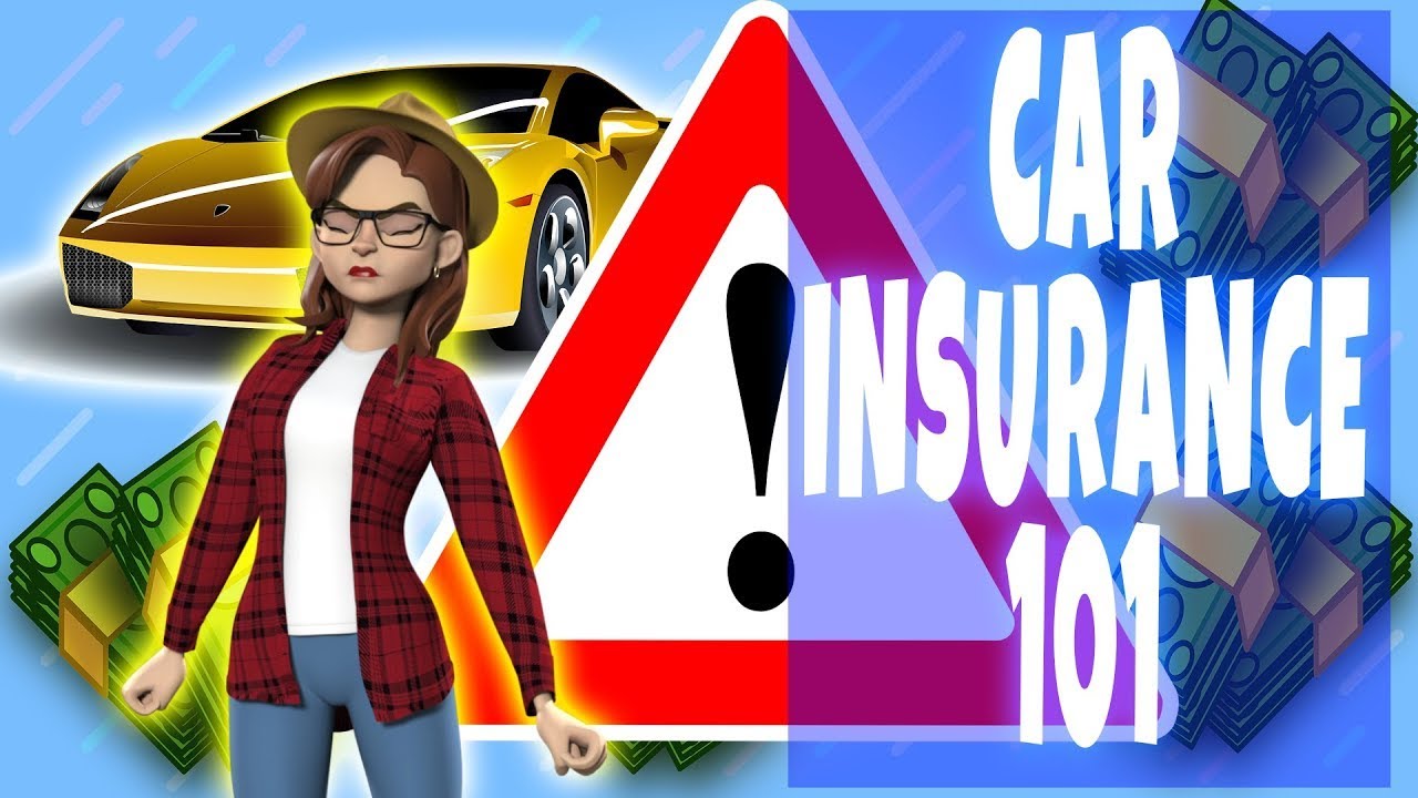 Insurance 101 Fun Car Insurance 101 - Everythings You Need To Know - YouTube
